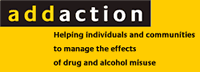 Logo: addaction - helping individuals and communities to manage the effects of drug and alchahol misuse